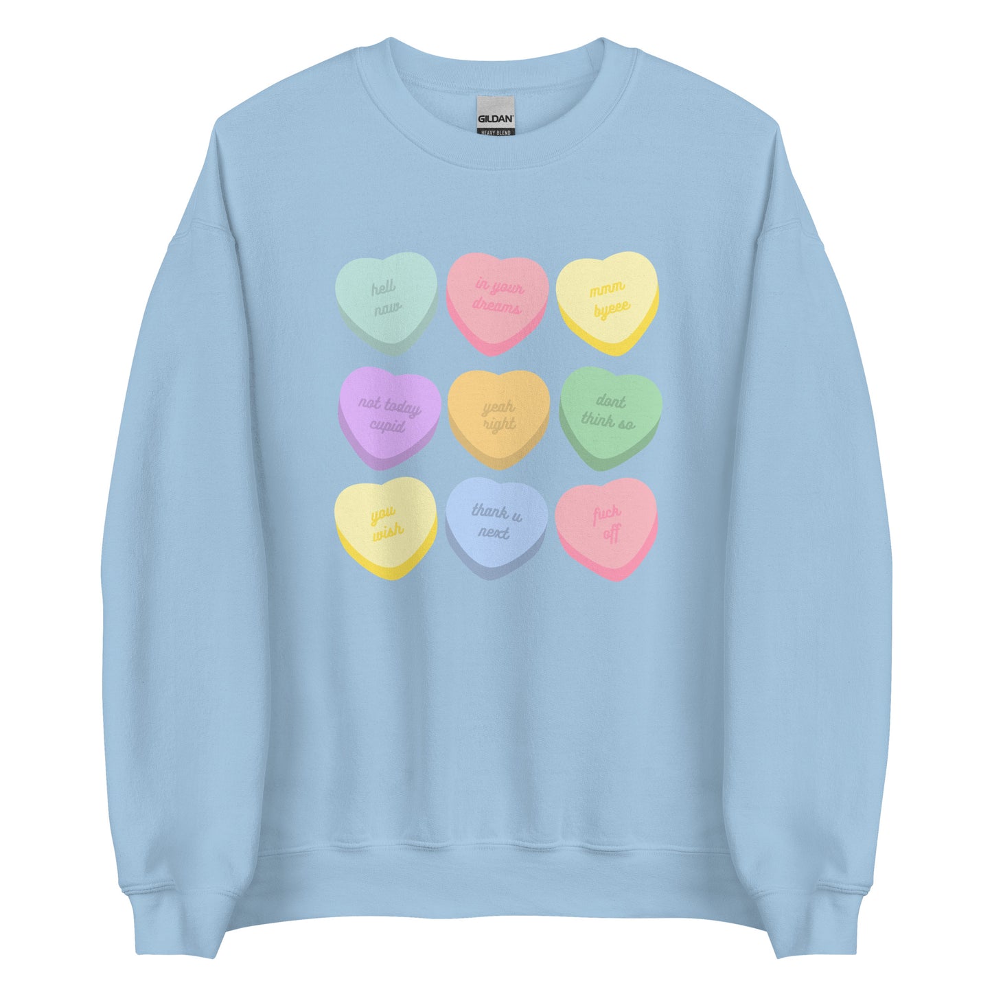 Anti-Valentine's Day Conversation Hearts | Crewneck