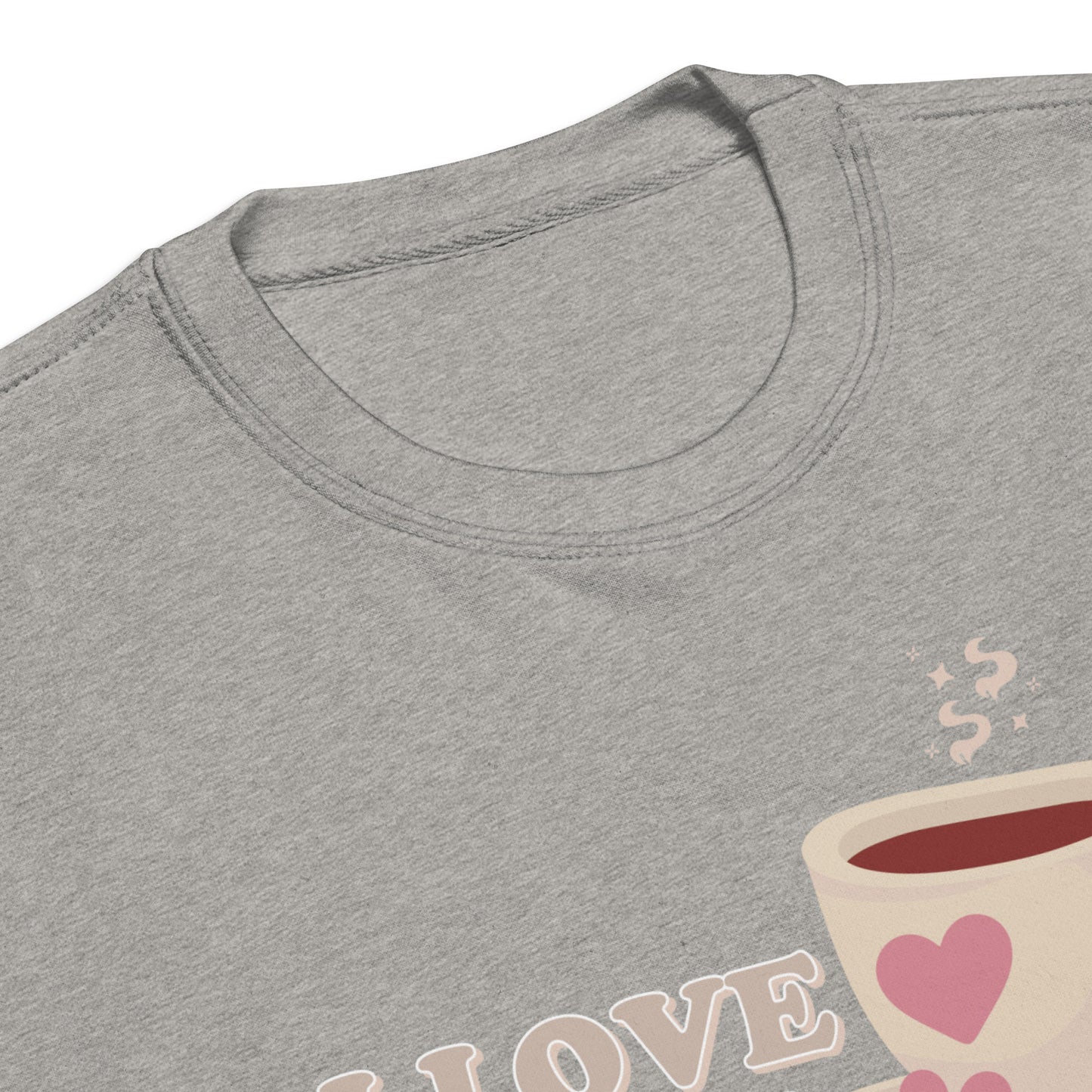 I Love You A Latte | Crewneck