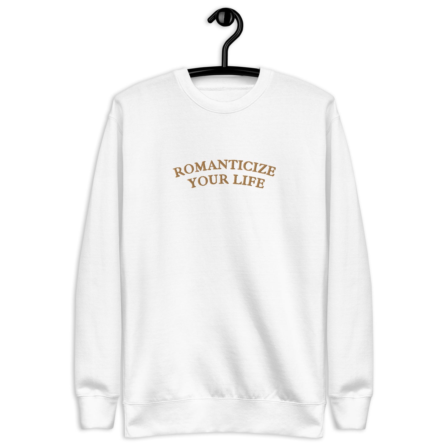 Romanticize Your Life | Crewneck | Embroidered