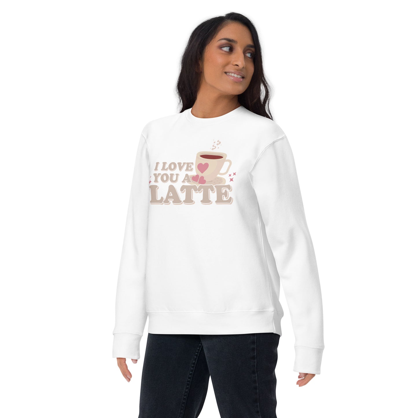 I Love You A Latte | Crewneck