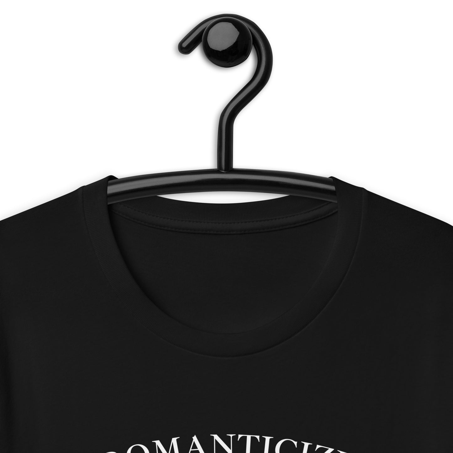 Romanticize Your Life | T-Shirt | Regular Fit