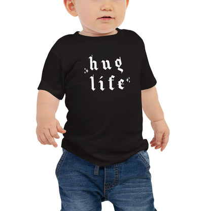 Hug Life | T-Shirt | Baby