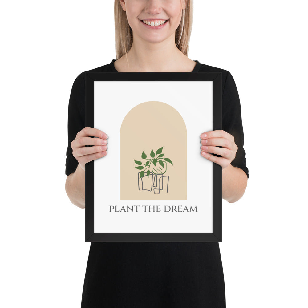 Plant The Dream | Framed Wall Art