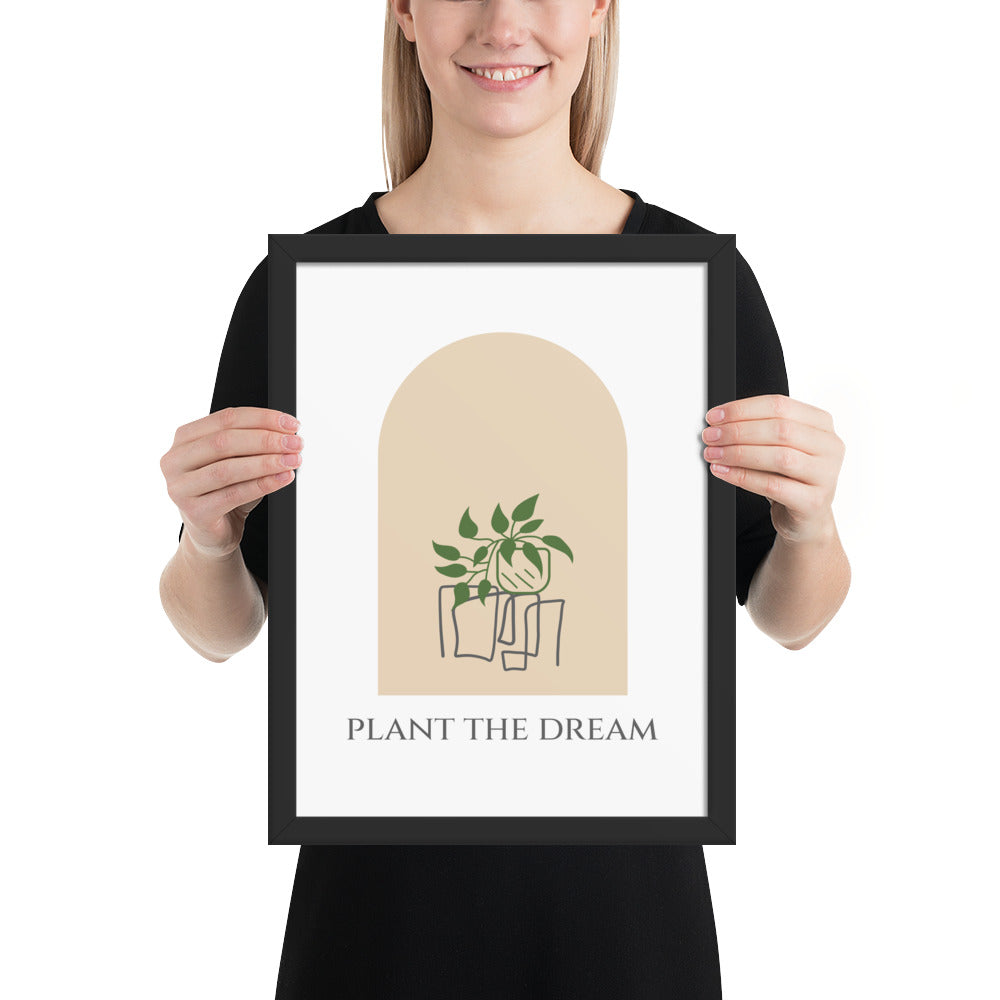 Plant The Dream | Framed Wall Art