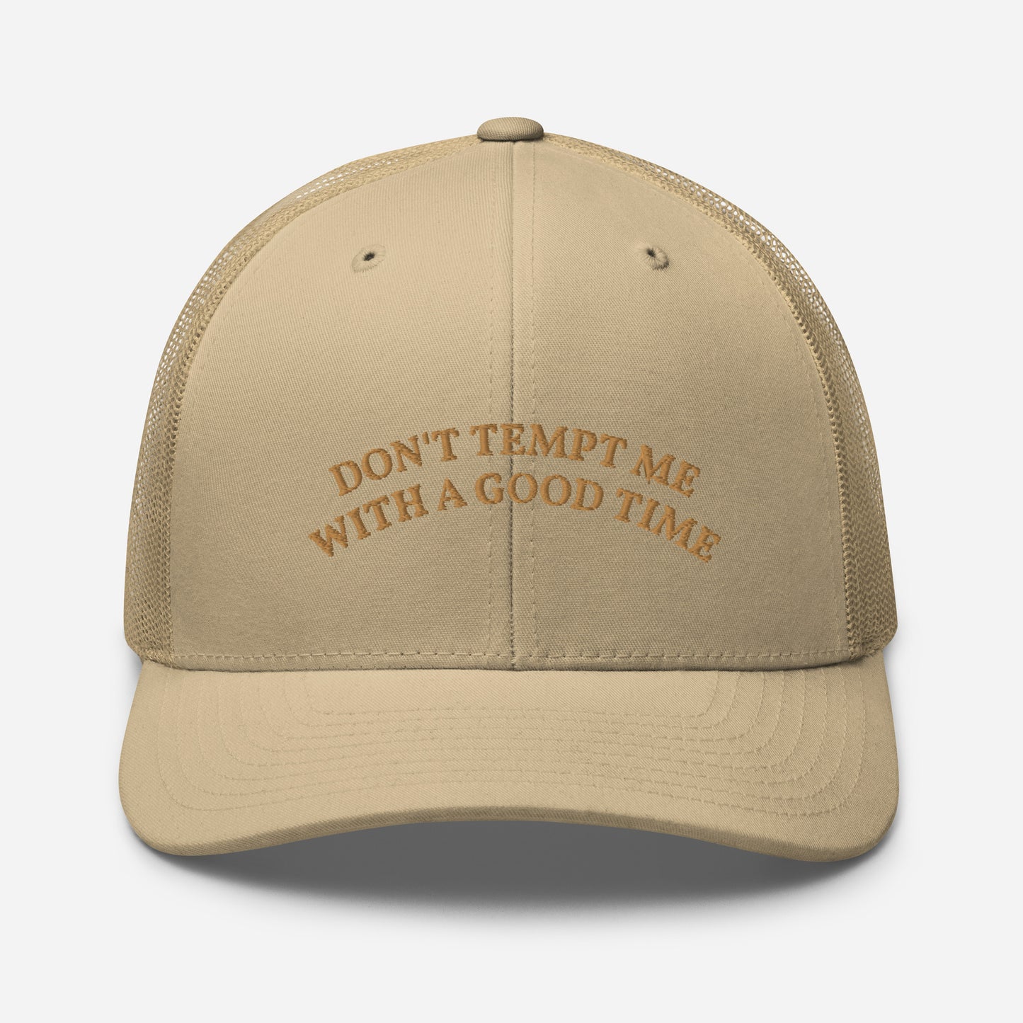 Don't Tempt Me With A Good Time | Retro Trucker Hat | Embroidered