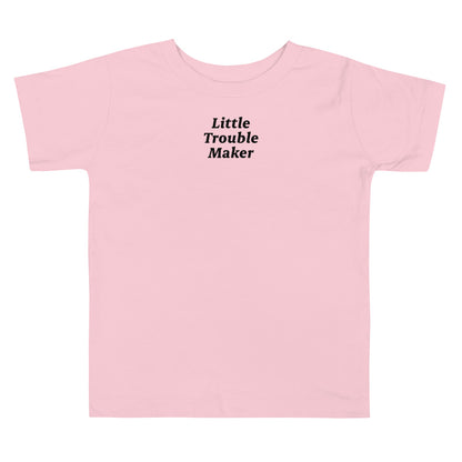 Little Trouble Maker | T-Shirt | Toddler