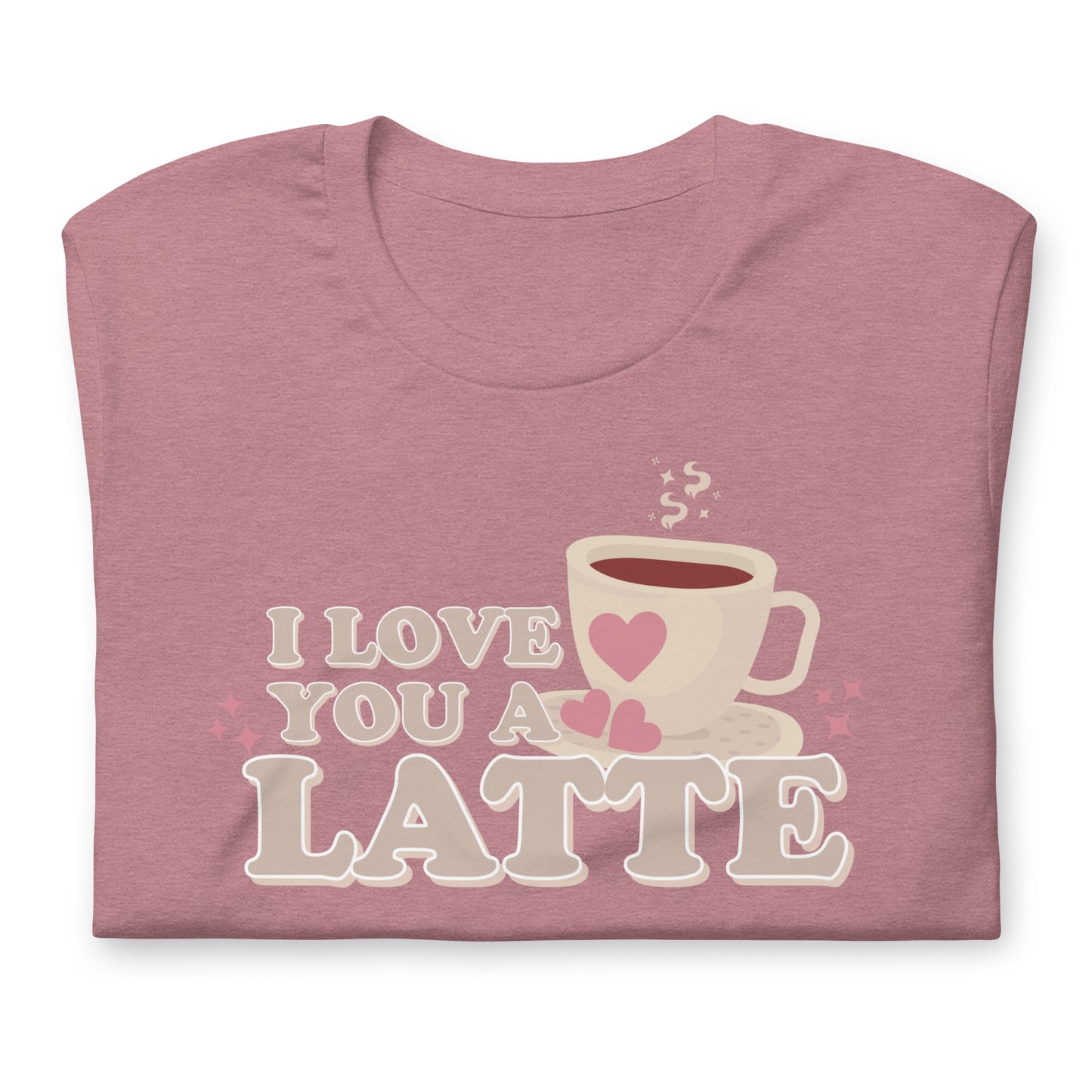 I Love You A Latte | T-Shirt | Regular Fit