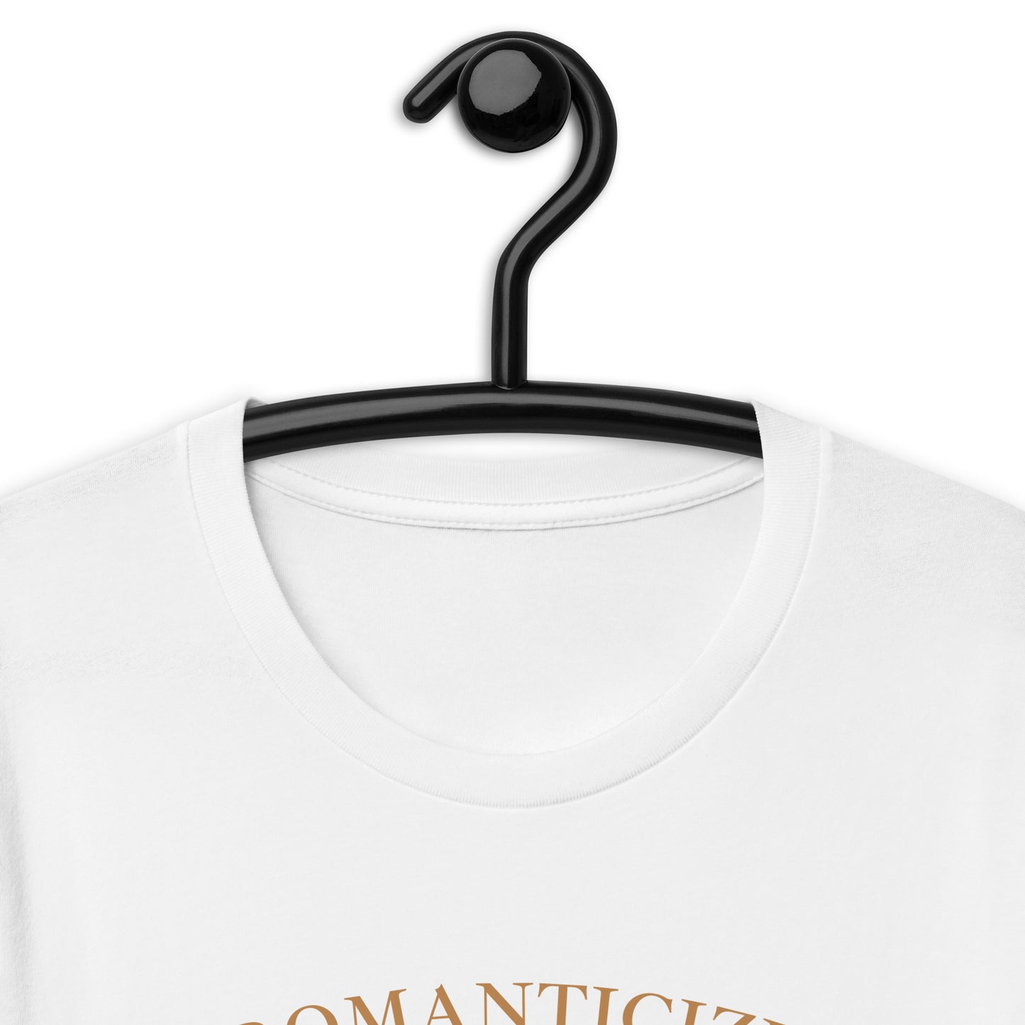 Romanticize Your Life | T-Shirt | Regular Fit