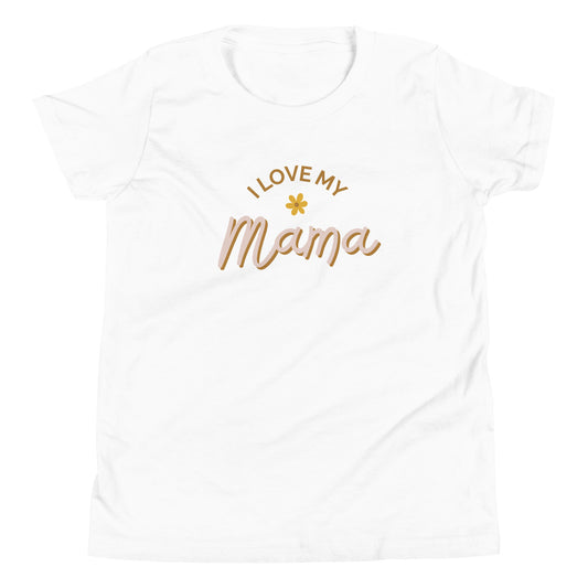 I Love My Mama | T-Shirt | Youth